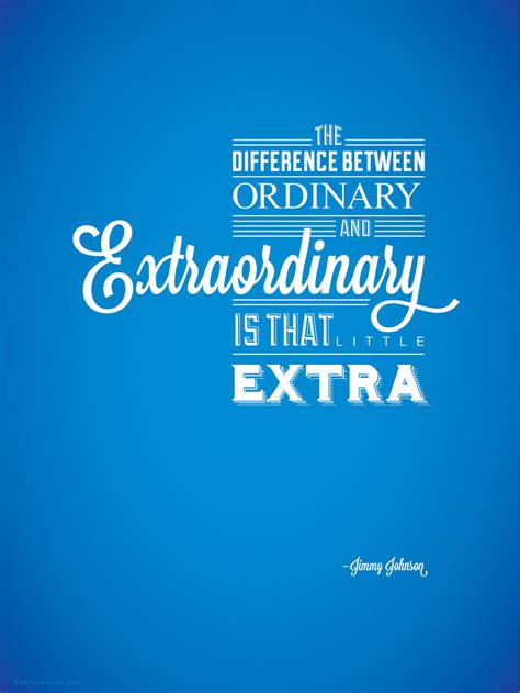 Be Extraordinary Quotes Quotesgram