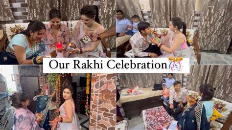 Rakhi Celebration Tino Sister K Liye Gold Gift Bua Aayi Sari Ghar My