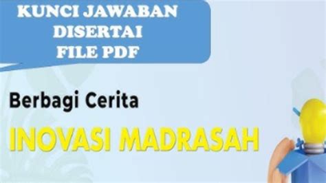 Soal Kunci Jawaban Modul Konsep Inovasi Madrasah Cerita