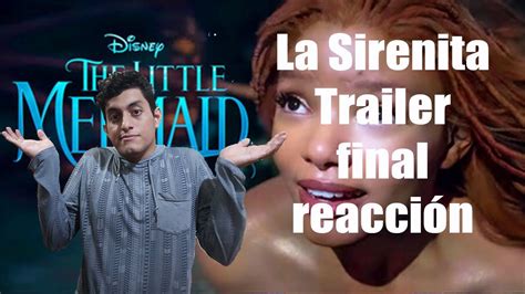 La Sirenita Trailer Final Reacci N Cr Tica Youtube