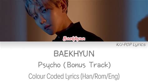 Baekhyun 백현 Psycho Bonus Track Colour Coded Lyrics Han Rom Eng