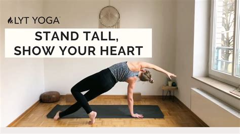 Stand Tall Show Your Heart Lyt Yoga Flow Alle Level R Ckbeugen