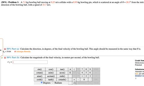 Solved 50 Problem 1 A 7 5 Kg Bowling Ball Moving At Chegg