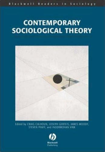 Contemporary Sociological Theory By Craig Calhoun Kathryn E Schmidt 9780631213505 Ebay