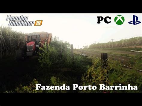 Fazenda Porto Barrinha Farming Simulator Youtube