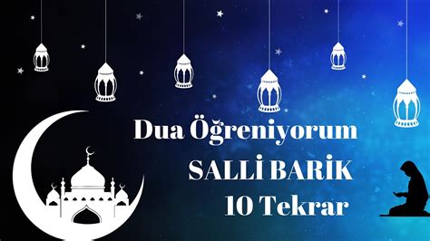 Salli Barik Duaları ezberle 10 Tekrar Çocuklar için Okula Yardımcı