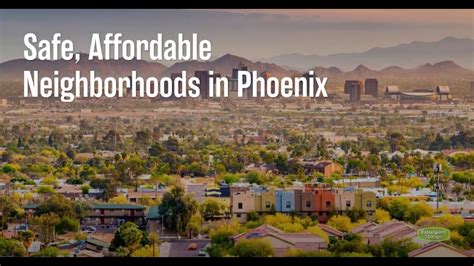 Safe Affordable Neighborhoods In Phoenix Youtube