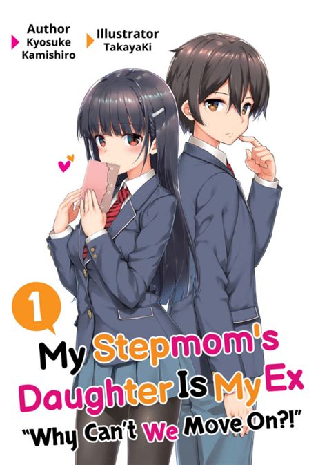 My Stepmoms Daughter Is My Ex Volume 1 By Kyosuke Kamishiro Goodreads