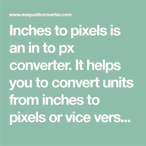 A Quote That Says Inches To Pixels Is An In To Px Converter It Helps