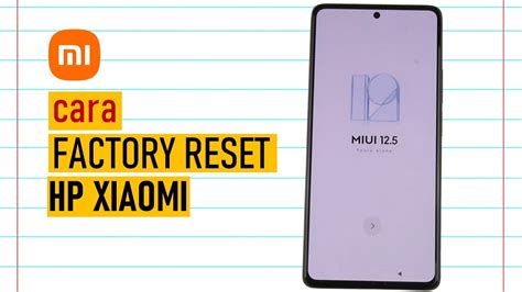 Cara Factory Reset Hp Xiaomi Cara Mereset Hp Xiomi Ke Setelan Pabrik