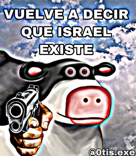 Odio Israel Meme Subido Por Rikachu Memedroid