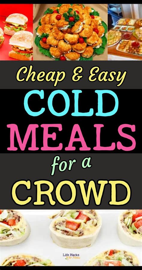 Feeding A Crowd On A Budget Easy Large Group Meals And Cold Dinner