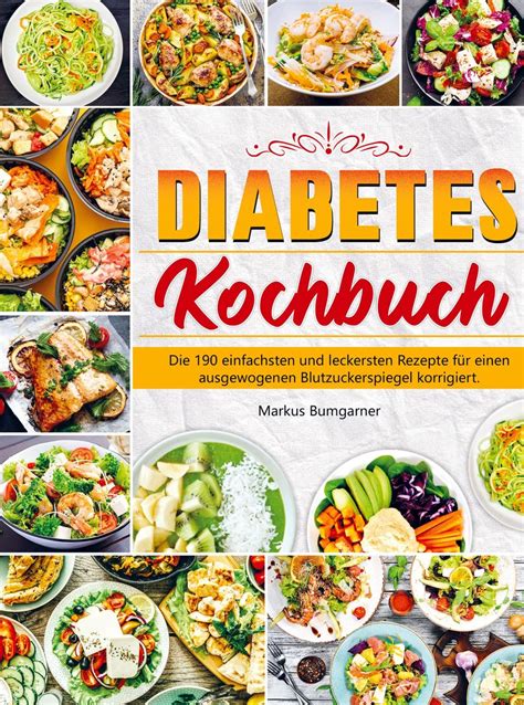 Diabetes Kochbuch Von Markus Bumgarner Buch 978 94 037 0438 8