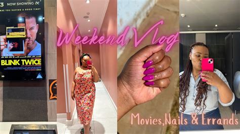 Weekend Vlog Movie Night Nail Appointment Errands And All