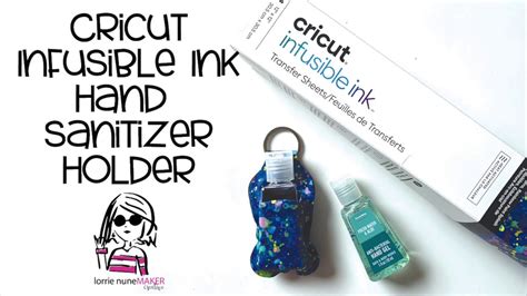 Cricut Infusible Ink Hand Sanitizer Holder YouTube