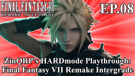 Zinqrp Plays Final Fantasy Vii Remake Hardmode Ep Youtube