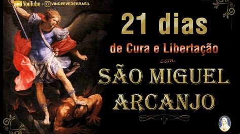 Dias Arcanjo Miguel De Cura E Liberta O Youtube