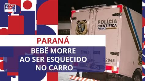 Bebê morre ao ser esquecido no carro pai vai prestar depoimento YouTube