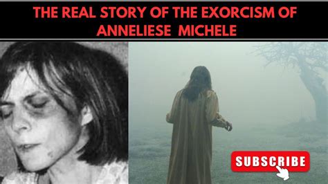 THE TRUE STORY OF THE EXORCISM OF EMILY ROSE ANNELIESE MICHEL YouTube