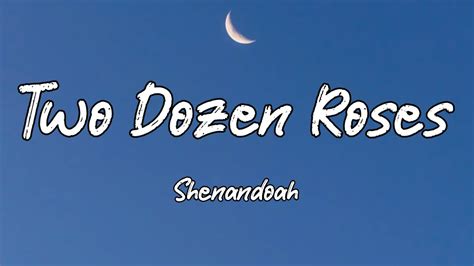 Shenandoah Two Dozen Roses Lyrics YouTube