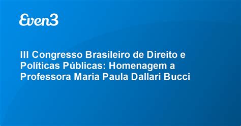 Iii Congresso Brasileiro De Direito E Políticas Públicas Homenagem A