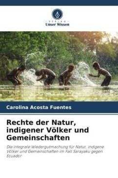 Rechte der Natur indigener Völker und Gemeinschaften von Carolina