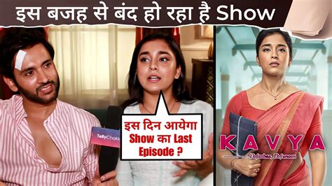 Kavya Going To Off Air Kavya Ek Jazbaa Ek Junoon Last Episode Date