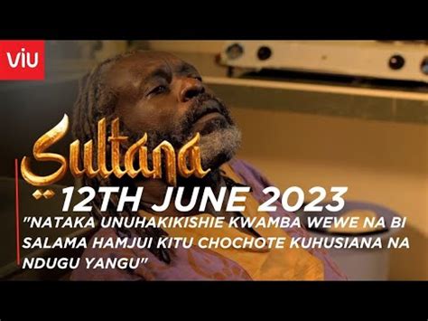 SULTANA CITIZEN TV MONDAY 12TH JUNE 2023 FULL LATEST EPISODE YouTube