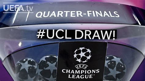 UEFA Champions League Quarter Final Semi Final Draw YouTube