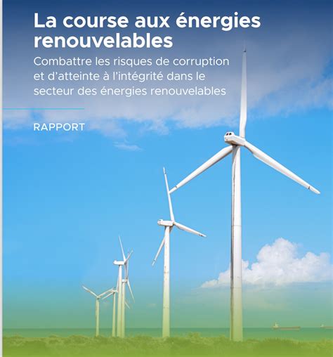 La course aux énergies renouvelables Combattre les risques de