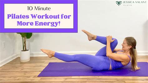 10 Minute Pilates Workout For More Energy Youtube