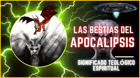 Explicaci N Y Significado De Las Bestias Del Apocalipsis Cu Les Y