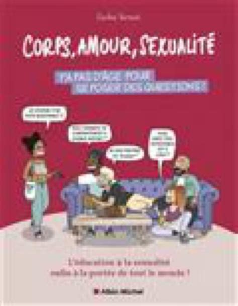 Corps amour sexualité y a pas d âge pour se poser des questions l