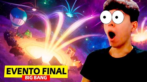 Evento Final Big Bang De Fortnite Reacci N Fortnite