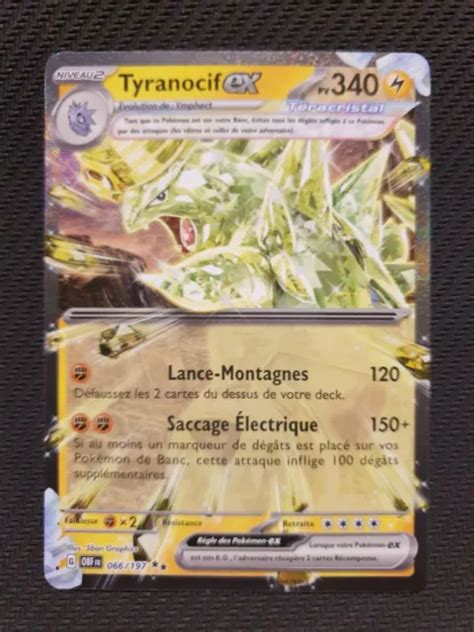 CARTE POKÉMON TYRANOCIF EX 066 197 EV03 Flammes Obsidiennes Fr Neuf EUR