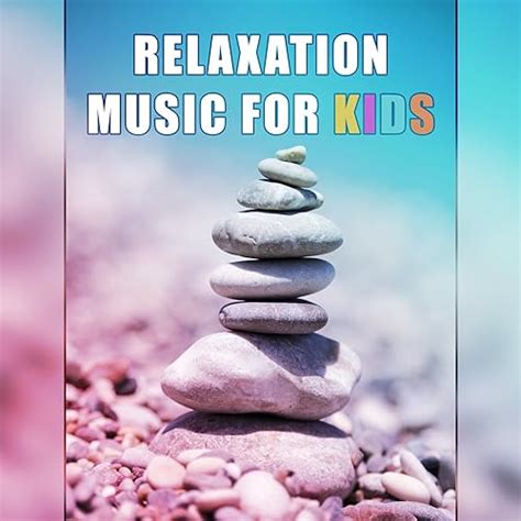 Relaxation Music for Kids – Calm Your Baby, Lullabies for Newborns ...