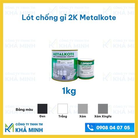 Epoxy Sơn lót chống rỉ 2 thành phần Metalkote độ bám cực tốt loại 1kg