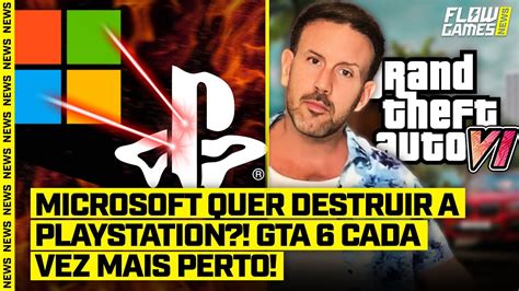 Microsoft Quer Destruir A Playstation Gta Cada Vez Mais Perto