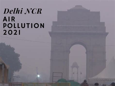 Delhi Ncr Air Pollution Photos Deadly Smog Blankets The City Makes