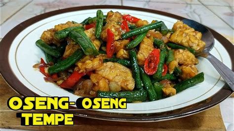 Cara Membuat Oseng Oseng Tempe Campur Kacang Panjang Bumbu Saus Tiram