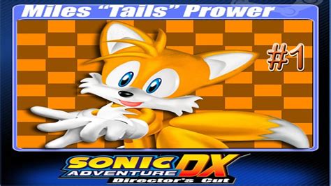 Sonic Adventure Dx Director S Cut Playthrough Tails Parte 1 Youtube