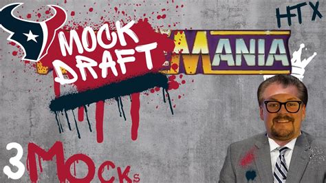 Texans Mock Draft Mania Three Texans Mock Drafts Youtube