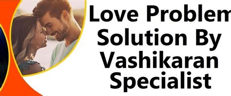 Love Problem Solution In Hindi