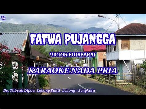 FATWA PUJANGGA VICTOR HUTABARAT KARAOKE NADA PRIA Official Music