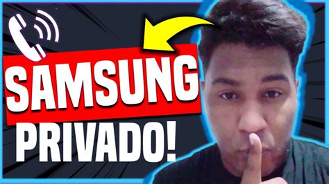 como colocar número privado no celular samsung deixar telefone restrito