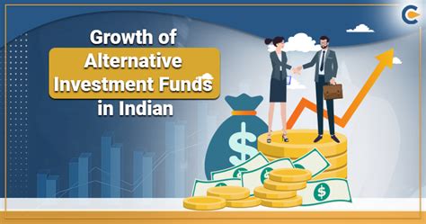 Growth Of Alternative Investment Funds Aif In An Indian Perspective