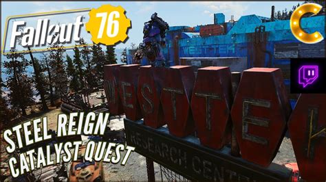 Fallout 76 For PC Part 85 Steel Reign Questline Catalyst Quest