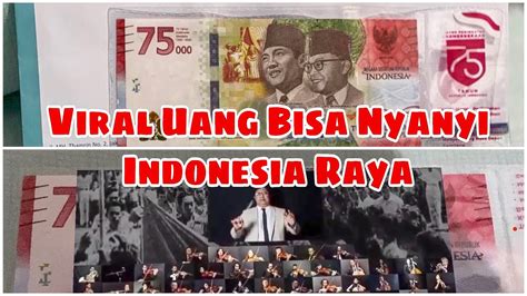 Viral UANG 75 Ribu Bisa Nyanyi Indonesia Raya Uang Peringatan