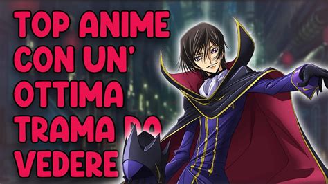 Top 5 Anime Con Unottima Trama Da Vedere Assolutamente Youtube