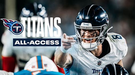 Titans Vs Houston Texans Titans All Access Youtube